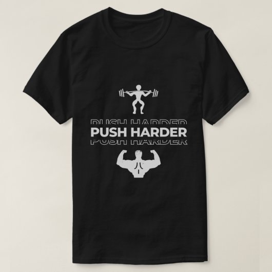 Push Harder Gym T-shirt (Design voorkant)