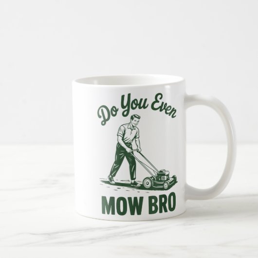 Push Lawn Mower Dad Do You Even Mow Bro Funny Mowi Koffiemok (Rechts)