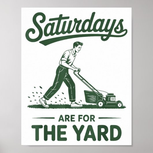 Push Lawn Mower Dad Saturdays Are For The Yard Mow Poster (Voorkant)