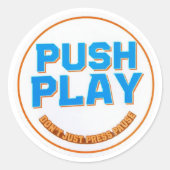 Push Play Sticker - Don't Just Press Pause - Motiv (Voorkant)