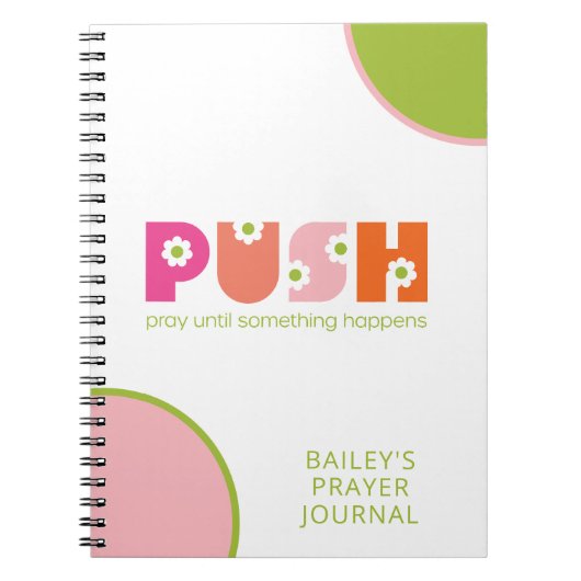 PUSH Pray tot er iets gebeurt in de Prayer Journal Notitieboek (Voorkant)
