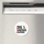 PUSH Pray tot er iets gebeurt Magneet (Insitu (Vaatwasser))