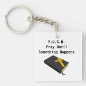 PUSH - Prayer motivation quotes and sayings magnet Sleutelhanger (voorkant)