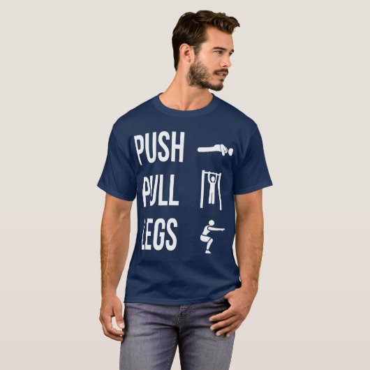 PUSH PULL LEGS T-Shirt (Voorkant volledig)