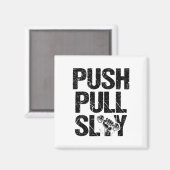 Push Pull Slay Gewichtheffer Bodybuilding Bo Magneet (Voorkant / Achterkant)