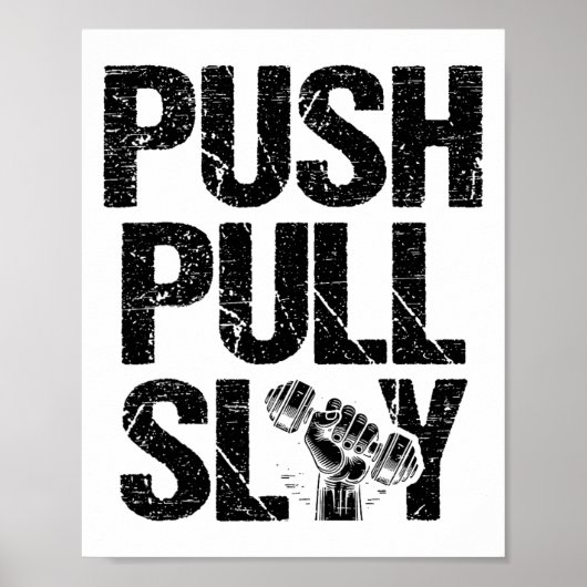 Push Pull Slay Gewichtheffer Bodybuilding Bo Poster (Voorkant)
