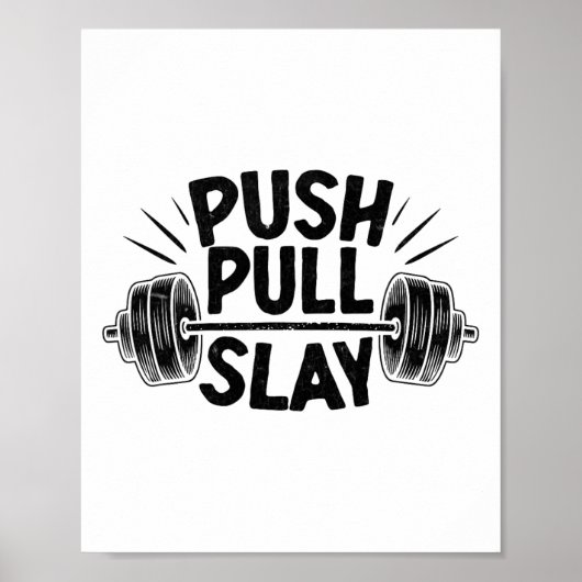 Push Pull Slay Gewichtheffer Bodybuilding Bo Poster (Voorkant)