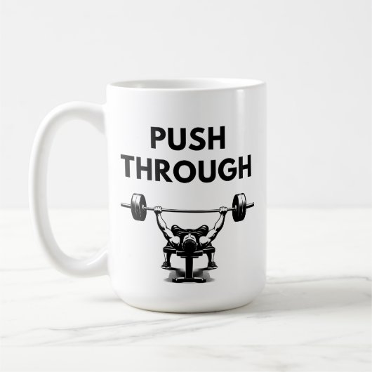 PUSH THROUGH Mug Gym Motivation Koffiemok (Links)