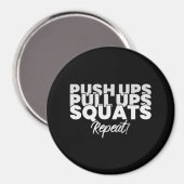 Push UPS Pull UPS Squats Repeat! Magneet (Voorkant / Achterkant)
