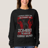 Push You To Zombies To Save Black German Shepherd Trui (Voorkant)