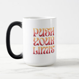 Push Your Limit – Motivational Groovy Coffee Mug Magische Mok