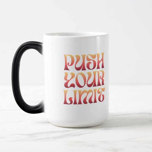 Push Your Limit – Motivational Groovy Coffee Mug Magische Mok (Links)