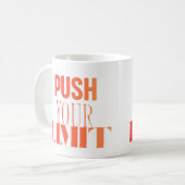 Push Your Limit – Motivational Mug Koffiemok (Voorkant links)