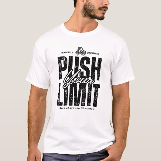 PUSH YOUR LIMIT - STIJG BOVEN DE UITDAGING Tshirt (Voorkant)