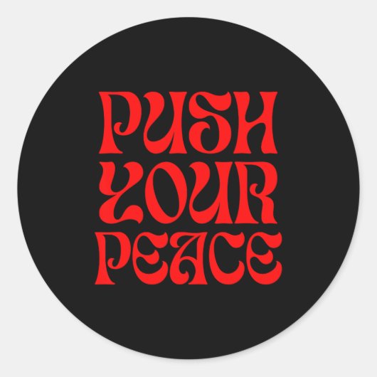 Push Your Peace Sritual Funny Cool Retro Outfit  Ronde Sticker (Voorkant)