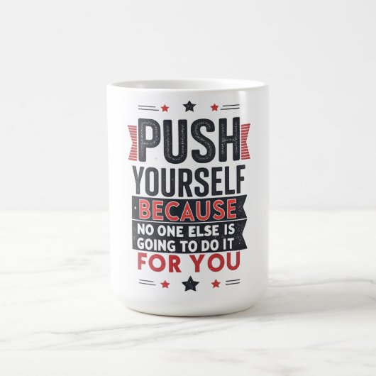 Push Yourself Motivational Quote Koffiemok (Center)