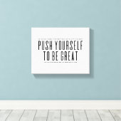 Push Yourself To Be Great | Motivational Quote Canvas Afdruk (Insitu (Houten vloer))