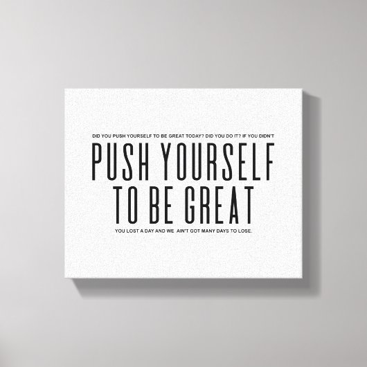 Push Yourself To Be Great | Motivational Quote Canvas Afdruk (Voorkant)