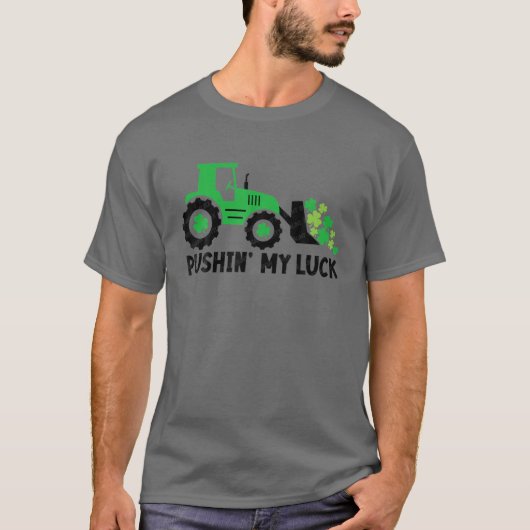Pushin' My Luck Tractor Cute St Patrick's Day Todd T-shirt (Voorkant)