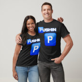 Pushin P, Pushin P shirt, dat is P, dat is geen P, T-shirt (Unisex)