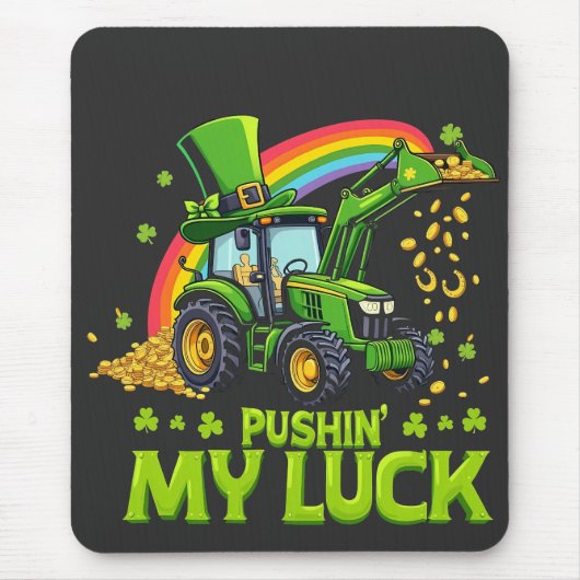 Pushing My Luck Grappige graafmachine St Patrick's Muismat (Voorkant)