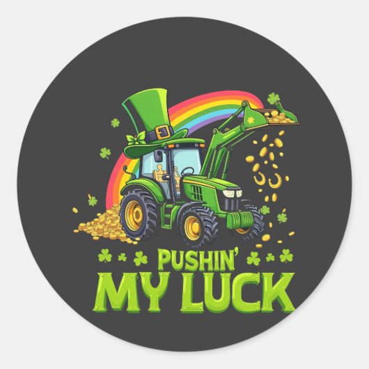 Pushing My Luck Grappige graafmachine St Patrick's Ronde Sticker (Voorkant)