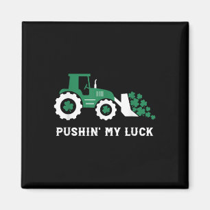 Pushing My Luck Peuter Tractor St Patricks Day Boy Magneet