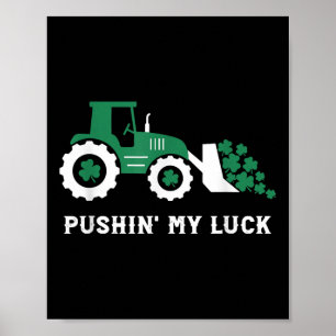 Pushing My Luck Peuter Tractor St Patricks Day Boy Poster