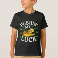 Pushing My Luck St. Patricks Day Bulldozer Clover 