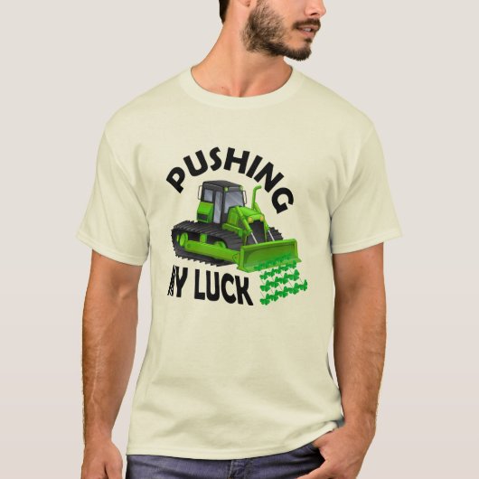 Pushing My Luck t-shirt ontwerp (Voorkant)