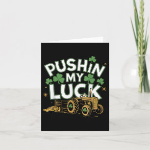 Pushing My Luck Tractor Clover St Patricks Day Fun Kaart