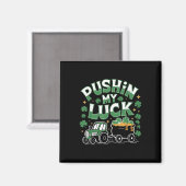 Pushing My Luck Tractor Clover St Patricks Day Fun Magneet (Voorkant / Achterkant)