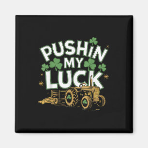 Pushing My Luck Tractor Clover St Patricks Day Fun Magneet