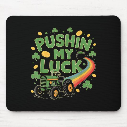 Pushing My Luck Tractor Clover St Patricks Day Fun Muismat (Voorkant)