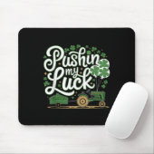 Pushing My Luck Tractor Clover St Patricks Day Fun Muismat (Met muis)