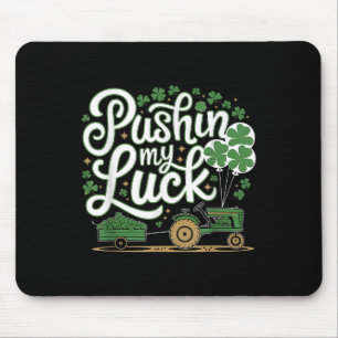 Pushing My Luck Tractor Clover St Patricks Day Fun Muismat