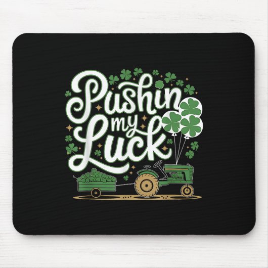 Pushing My Luck Tractor Clover St Patricks Day Fun Muismat (Voorkant)