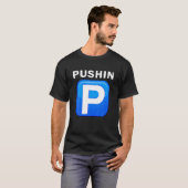 Pushing P Trending Teen Hip Hop Slang Urban Rap St T-shirt (Voorkant volledig)