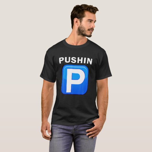 Pushing P Trending Teen Hip Hop Slang Urban Rap St T-shirt (Voorkant volledig)