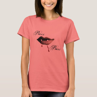 Puss Puss... T-Shirt
