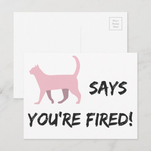 Pussy cat zegt dat je ontslagen bent! Briefkaart (Voorkant / Achterkant)