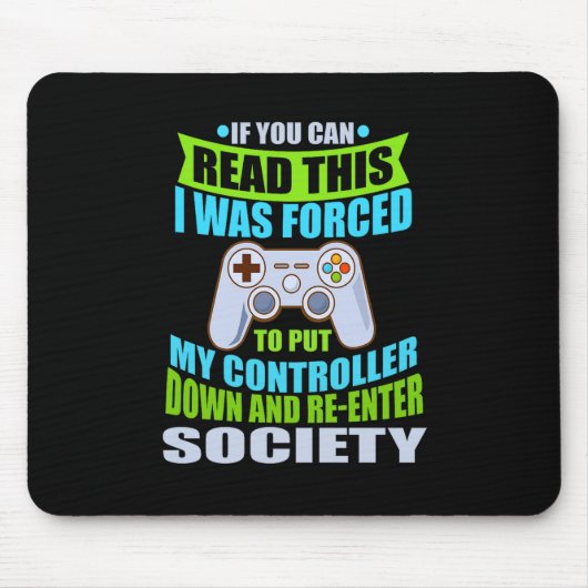 Put Controller Down Re-enter Society Funny Gamer P Muismat (Voorkant)