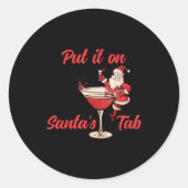 Put It On Santas Tab Funny Christmas Santa Tail Re Ronde Sticker (Voorkant)