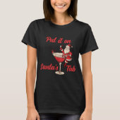 Put It On Santas Tab Funny Christmas Santa Tail Re T-shirt (Voorkant)