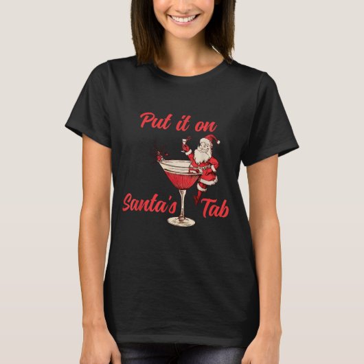 Put It On Santas Tab Funny Christmas Santa Tail Re T-shirt (Voorkant)