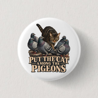 Put the Cat Among the Pigeons Vintage Tabby Cat Pr Ronde Button 3,2 Cm