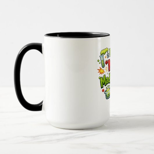 Put the ‘MAD’ in Mad Scientist – Funny Science Mug Mok (Links)
