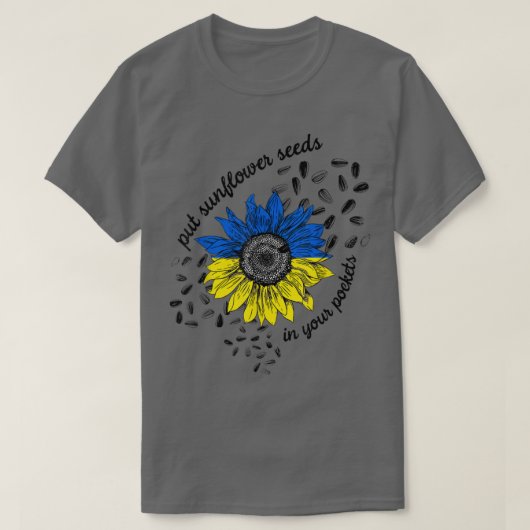 Put These Sunflower Seeds In Your Pockets Support T-shirt (Design voorkant)