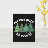 Put Your All Over Me Christmas Tree Inappropriate  Kaart (Gele Bloem)