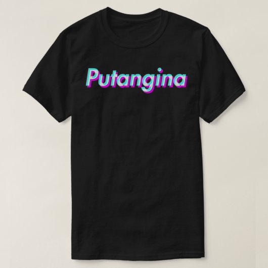 Putangina 1 t-shirt (Design voorkant)